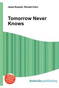 Tomorrow Never Knows