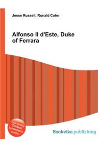 Alfonso II d'Este, Duke of Ferrara