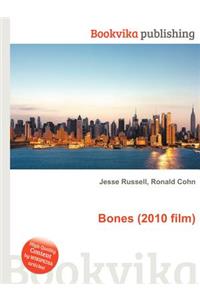 Bones (2010 Film)
