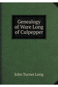 Genealogy of Ware Long of Culpepper