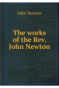 The works of the Rev. John Newton