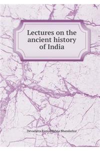 Lectures on the Ancient History of India