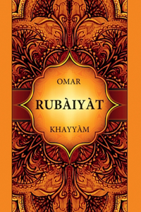 O. Khayyam. Rubaiyat