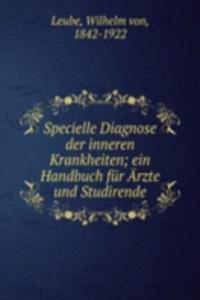 Specielle Diagnose der inneren Krankheiten