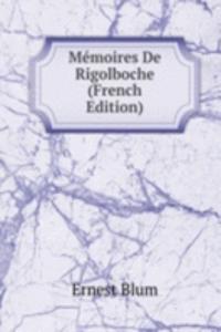 Memoires De Rigolboche (French Edition)