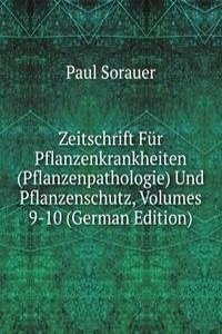 Zeitschrift Fur Pflanzenkrankheiten (Pflanzenpathologie) Und Pflanzenschutz, Volumes 9-10 (German Edition)