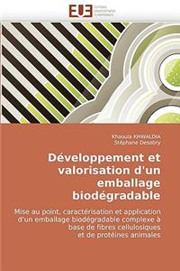 Developpement Et Valorisation D'Un Emballage Biodegradable