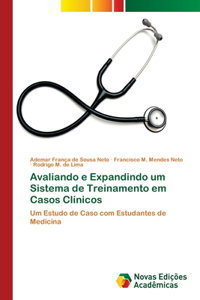 Avaliando e Expandindo um Sistema de Treinamento em Casos Clínicos