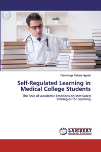 Self-Regulated Learning in Medical College Students