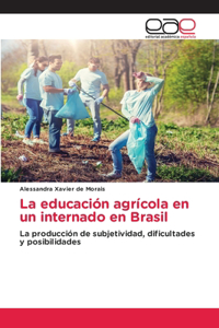 educación agrícola en un internado en Brasil