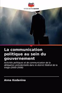 La communication politique au sein du gouvernement