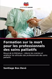 Formation sur la mort pour les professionnels des soins palliatifs