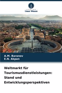 Weltmarkt für Tourismusdienstleistungen