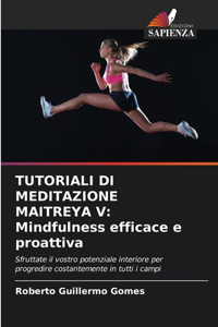 Tutoriali Di Meditazione Maitreya V