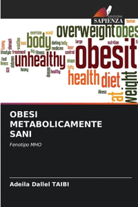 Obesi Metabolicamente Sani