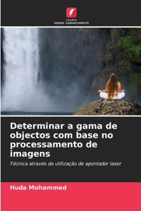 Determinar a gama de objectos com base no processamento de imagens