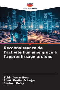 Reconnaissance de l'activité humaine grâce à l'apprentissage profond