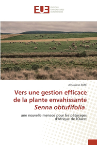 Vers une gestion efficace de la plante envahissante Senna obtufifolia