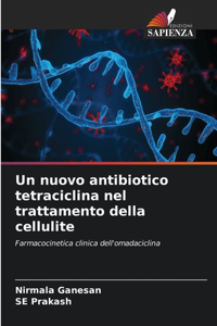 nuovo antibiotico tetraciclina nel trattamento della cellulite