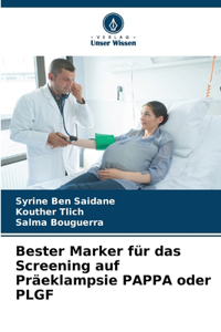 Bester Marker für das Screening auf Präeklampsie PAPPA oder PLGF