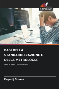 Basi Della Standardizzazione E Della Metrologia