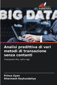 Analisi predittiva di vari metodi di transazione senza contanti