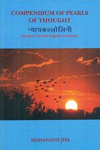 Nyayakallolini: Compendium of Pearls of Thought: Sanskrit Text with English Translation