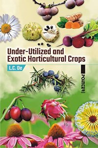 Under-Utilized and Exotic Horticultural Crops