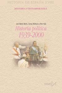Historia politica de Espana, 1939-2000 (Historia de Espana)
