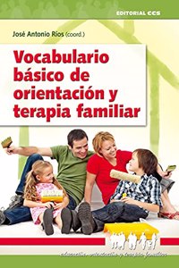 Vocabulario Basico De Orientacion Y Terapia Famili