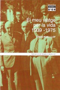 El meu viatge per la vida 1939-1975