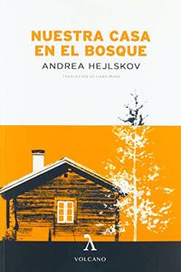 NUESTRA CASA EN EL BOSQUE