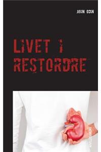 Livet i restordre