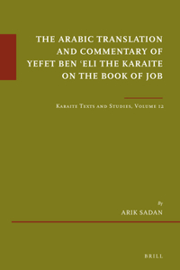 Arabic Translation and Commentary of Yefet Ben ʿeli the Karaite on the Book of Job
