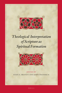 Theological Interpretation of Scripture as Spiritual Formation