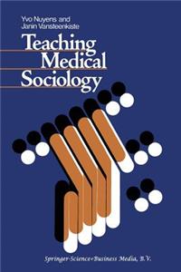 Teaching Medical Sociology: Retrospection and Prospection