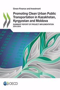 Promoting Clean Urban Public Transportation in Kazakhstan, Kyrgyzstan and Moldova