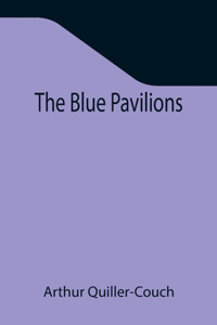 Blue Pavilions