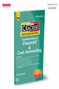 Taxmann's CRACKER for Fundamentals of Financial & Cost Accounting (Paper 2 | FFCA/Accounting) â€“ Past Exam Questions & Answers | Tabular Summaries | 1050+ MCQs | CMA Foundation | June/Dec. 2025 Exam