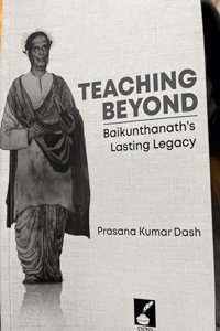 Teaching Beyond: Baikunthnath's Lasting Legacy