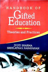 HANDBOOK OF GIFTED EDUCATION: THEORIES AND PRACTICES
