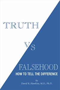 Truth Vs Falsehood: How To Tell The Difference