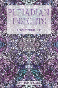 Pleiadian Insights