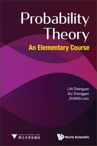 Probability Theory: An Elementary Course