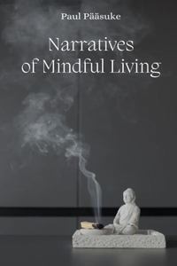 Narratives of Mindful Living