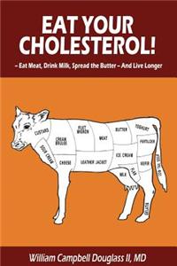 Eat Your Cholesterol!