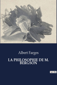 Philosophie de M. Bergson