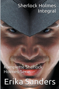 Sherlock Holmes Integral. Komplette Sherlock Holmes-Serie