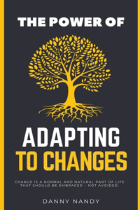 Power of Adapting To Changes