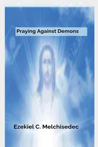 Praying Against Demons